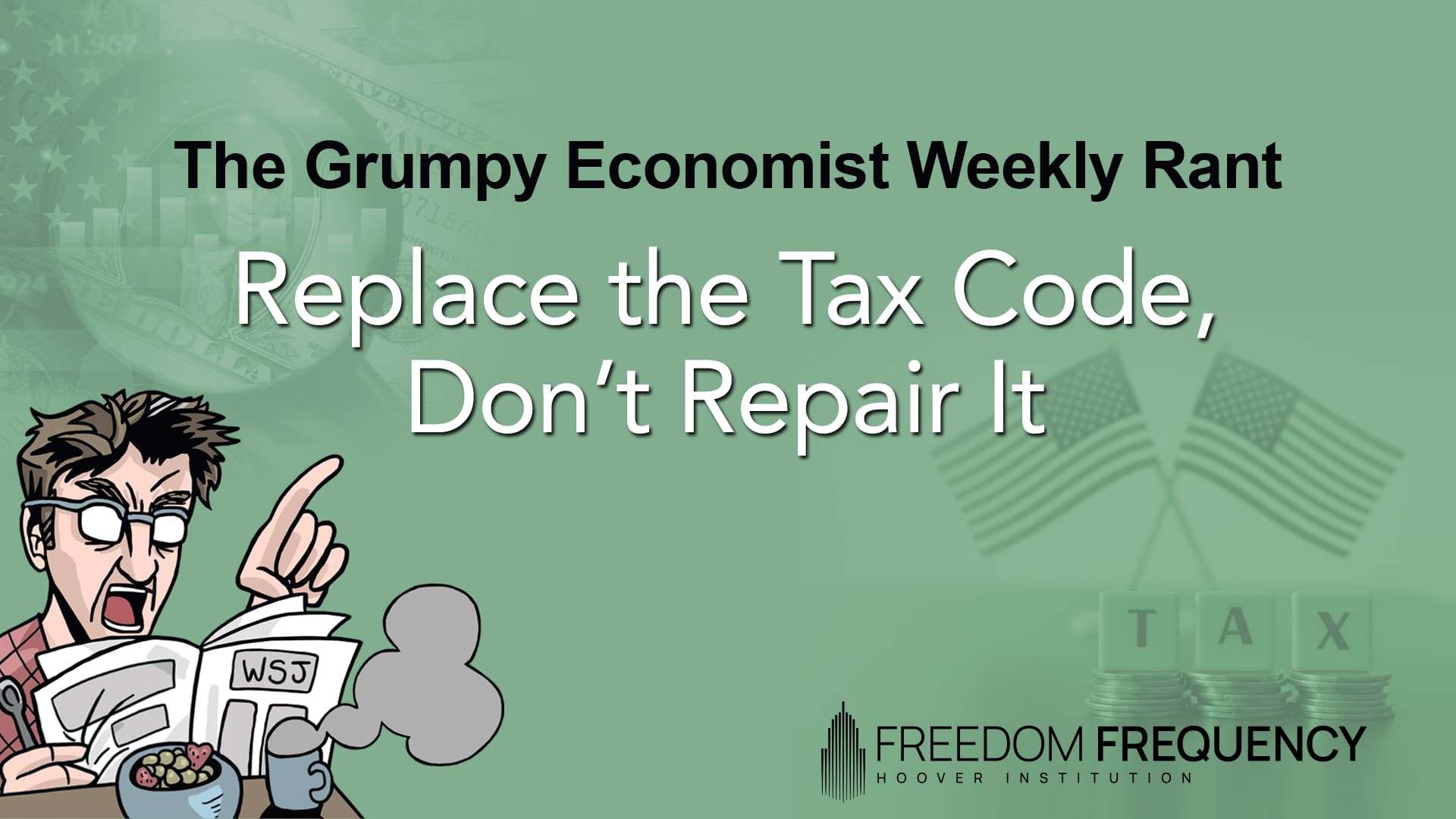 Cover image for article: Replace the Tax Code, Don’t Repair It