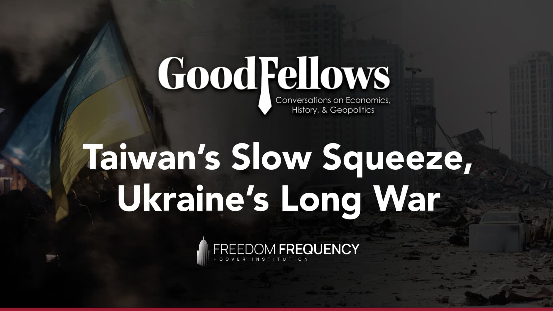 Cover image for article: The Slow Squeeze on Taiwan, and the Long War in Ukraine